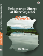 Echoes from shores of river gayathri - memories