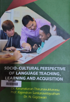Socio - cultural perspective of language teaching, learning and acquisition