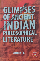 Glimpses of ancient Indian philosophical literature